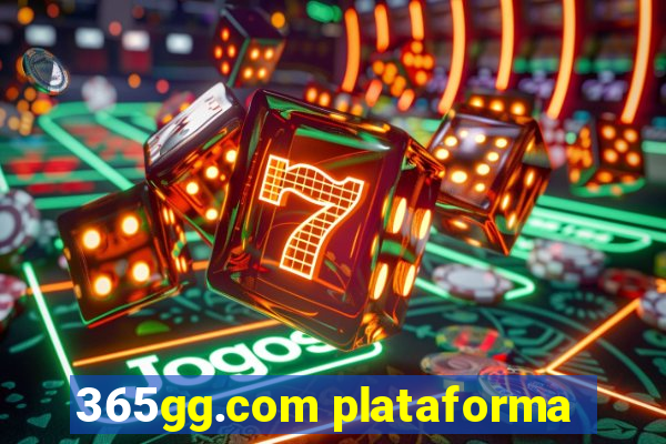 365gg.com plataforma